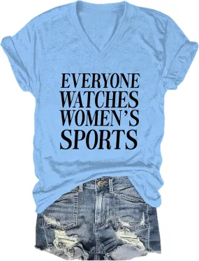 Everyone Watches Womens Sports V Neck T-Shirt, Everyone Watches Womens Sports Shirt for Women Men