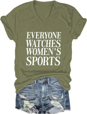 Everyone Watches Womens Sports V Neck T-Shirt, Everyone Watches Womens Sports Shirt for Women Men