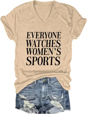 Everyone Watches Womens Sports V Neck T-Shirt, Everyone Watches Womens Sports Shirt for Women Men